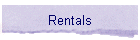 Rentals